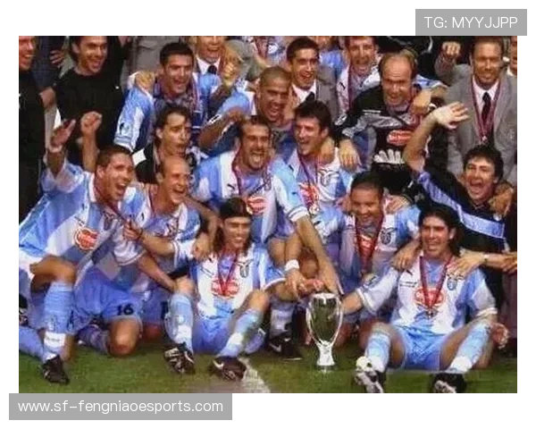 拉齐奥足球球星带领球队崭露头角成就辉煌时刻再度闪耀欧洲赛场